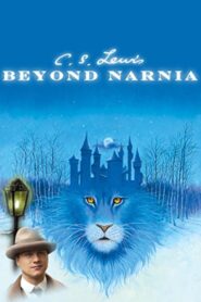C.S. Lewis: Beyond Narnia 2005 one on netflix