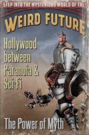 Hollywood between Paranoia and Sci-Fi: The Power of Myth 2011 one on netflix