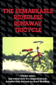 The Remarkable Riderless Runaway Tricycle 1982 one on netflix
