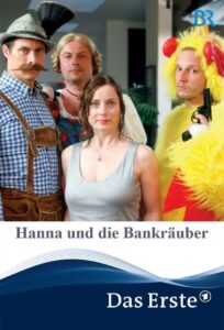 Hanna und die Bankräuber 2009 one on netflix
