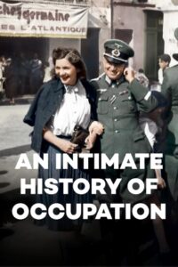 An Intimate History of Occupation 2011 one on netflix