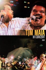 Tim Maia: In Concert 2007 one on netflix