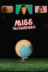 Miss Tacuarembo 2010 one on netflix