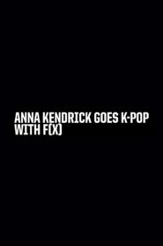 Anna Kendrick Goes K-Pop with F(x) 2013 one on netflix
