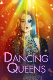 Dancing Queens 2021 one on netflix
