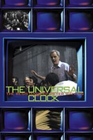 The Universal Clock: The Resistance of Peter Watkins 2001 one on netflix