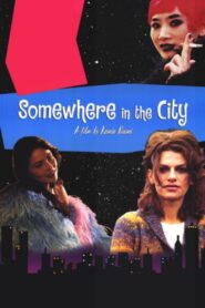 Somewhere in the City 1998 one on netflix