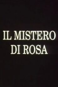Il mistero di Rosa 1991 one on netflix