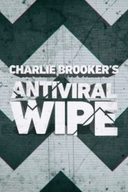 Charlie Brooker’s Antiviral Wipe 2020 one on netflix