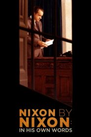 Nixon by Nixon: In His Own Words 2014 one on netflix