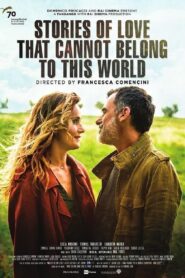 Stories of Love That Cannot Belong to This World 2017 one on netflix