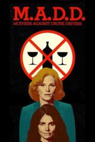 M.A.D.D.: Mothers Against Drunk Drivers 1983 one on netflix