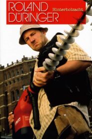 Roland Düringer: Hinterholzacht 1994 one on netflix