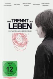 Uns trennt das Leben 2012 one on netflix