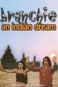 Branchie: An Indian Dream 1999 one on netflix