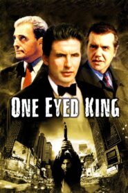 One Eyed King 2001 one on netflix