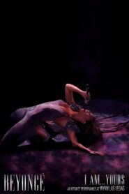 Beyoncé: I Am…Yours – An Intimate Performance at Wynn Las Vegas 2009 one on netflix