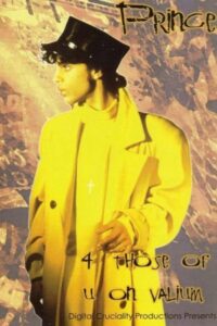 Prince – 4 Those Of U On Valium 1987 one on netflix