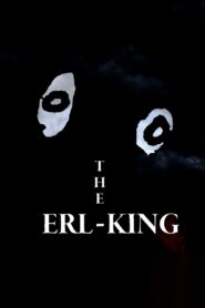 The Erl-King 2024 one on netflix