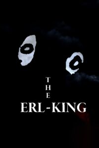 The Erl-King 2024 one on netflix