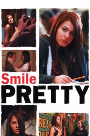 Smile Pretty 2009 one on netflix