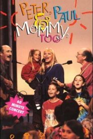 Peter, Paul and Mommy, Too 1993 one on netflix