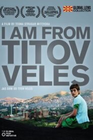 I am from Titov Veles 2007 one on netflix