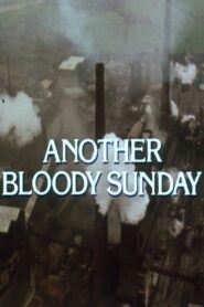 Another Bloody Sunday 1981 one on netflix