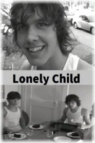 Lonely Child 2005 one on netflix