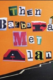 Then Barbara Met Alan 2022 one on netflix