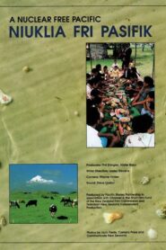 A Nuclear Free Pacific (Niuklia Fri Pasifik) 1988 one on netflix