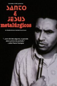 Santo and Jesus, Metalworkers 1983 one on netflix