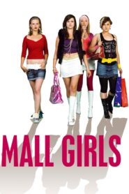 Mall Girls 2009 one on netflix