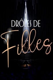 Drôles de filles 2023 one on netflix