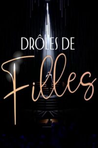 Drôles de filles 2023 one on netflix