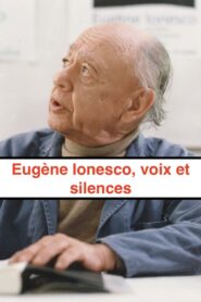 Eugène Ionesco, voix and silences 1987 one on netflix