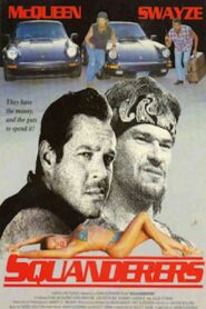 Squanderers 1993 one on netflix