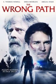 The Wrong Path 2021 one on netflix