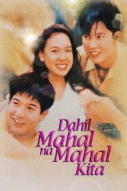 Dahil Mahal na Mahal Kita 1998 one on netflix