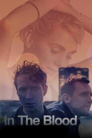 In the Blood 2016 one on netflix