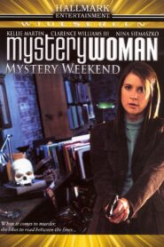 Mystery Woman: Mystery Weekend 2005 one on netflix