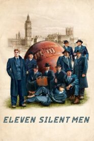 Eleven Silent Men 2022 one on netflix