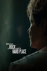 Between a Rock and a Hard Place 2019 one on netflix
