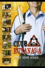 Club eutanasia 2005 one on netflix