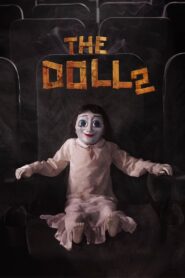 The Doll 2 2017 one on netflix