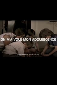 On m’a volé mon adolescence 2008 one on netflix