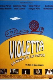 Violetta, the Motorcycle Queen 1997 one on netflix