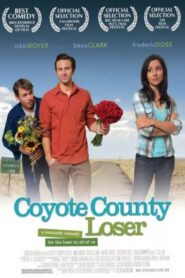 Coyote County Loser 2009 one on netflix