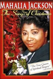 Mahalia Jackson Sings the Songs Of Christmas 1997 one on netflix
