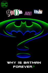 Riddle Me This: Why Is Batman Forever? 1995 one on netflix